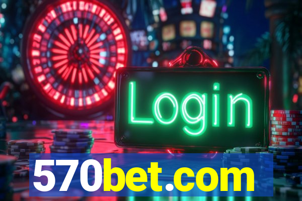 570bet.com