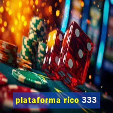 plataforma rico 333