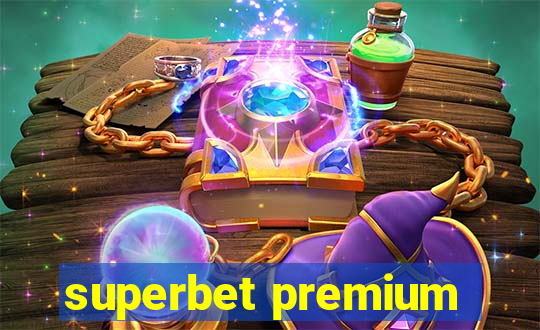 superbet premium