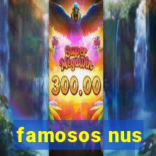 famosos nus