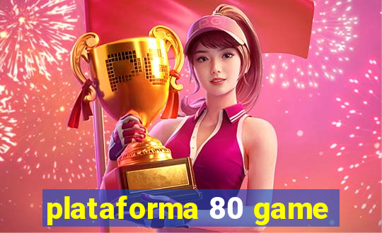 plataforma 80 game