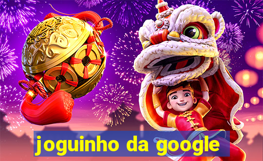 joguinho da google