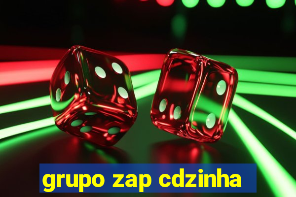 grupo zap cdzinha