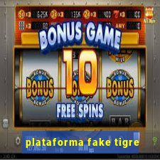 plataforma fake tigre