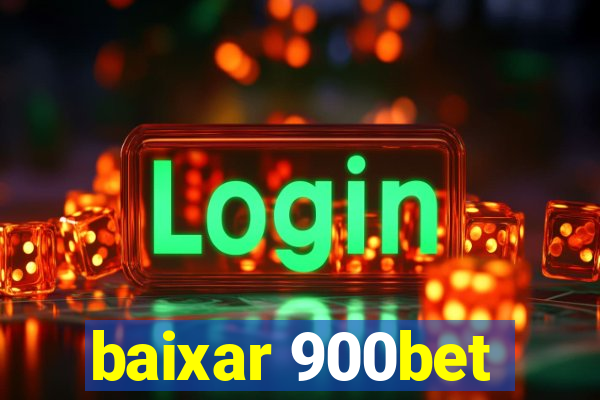 baixar 900bet