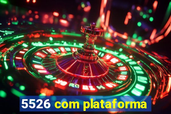 5526 com plataforma