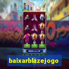 baixarblazejogo