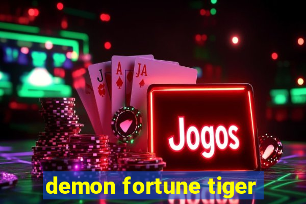 demon fortune tiger