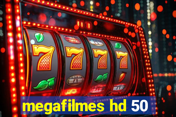 megafilmes hd 50