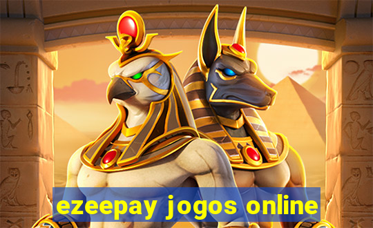 ezeepay jogos online