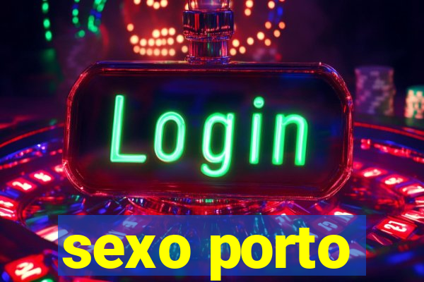 sexo porto