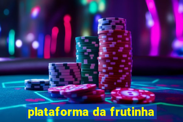 plataforma da frutinha