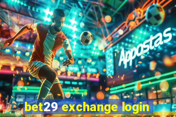 bet29 exchange login