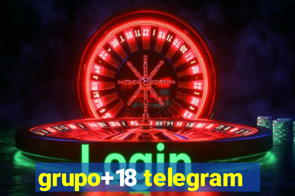 grupo+18 telegram