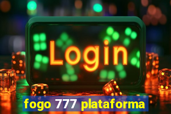 fogo 777 plataforma