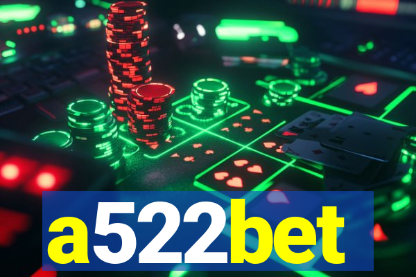 a522bet