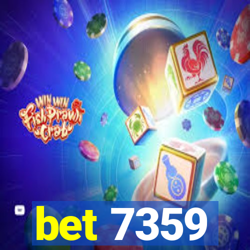 bet 7359