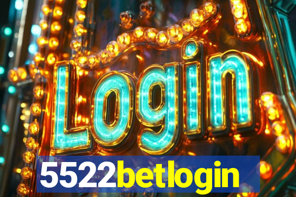 5522betlogin