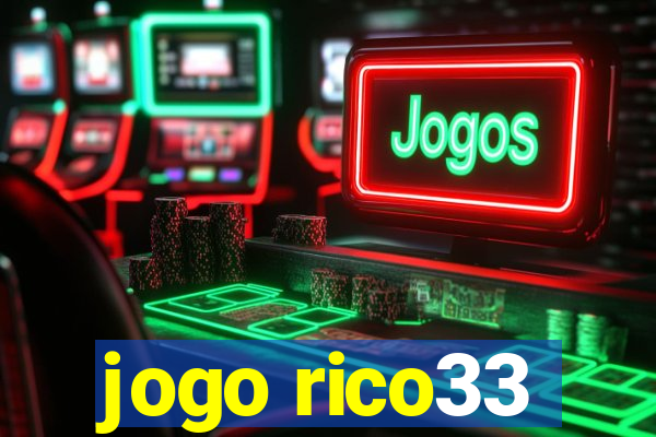 jogo rico33