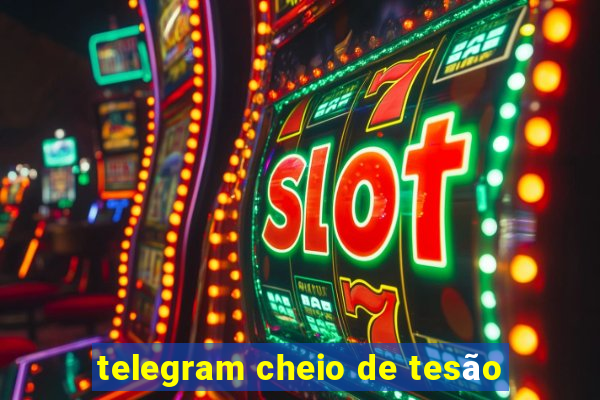 telegram cheio de tesão