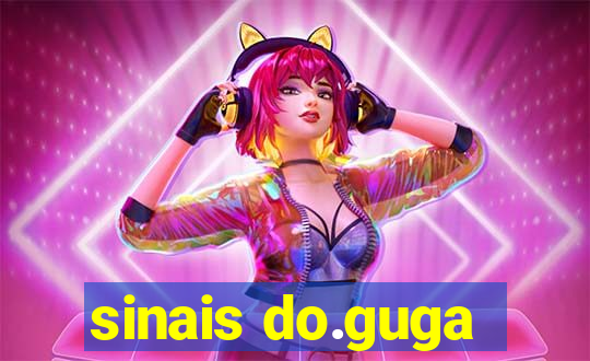 sinais do.guga