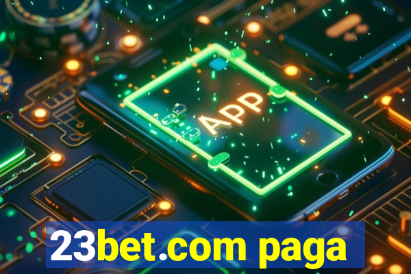 23bet.com paga