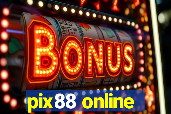 pix88 online