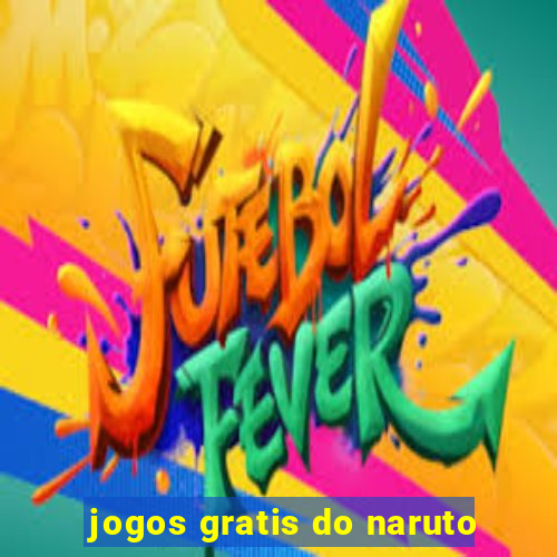 jogos gratis do naruto