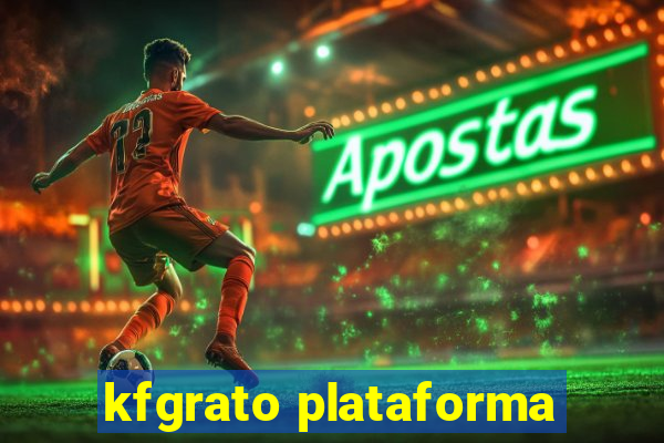 kfgrato plataforma