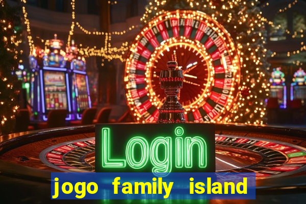 jogo family island energia infinita