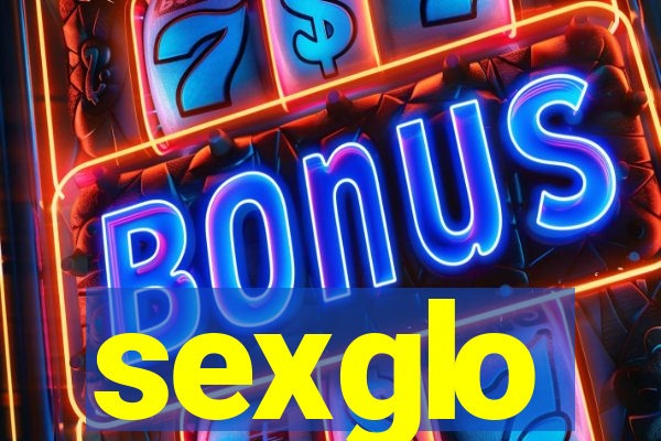 sexglo