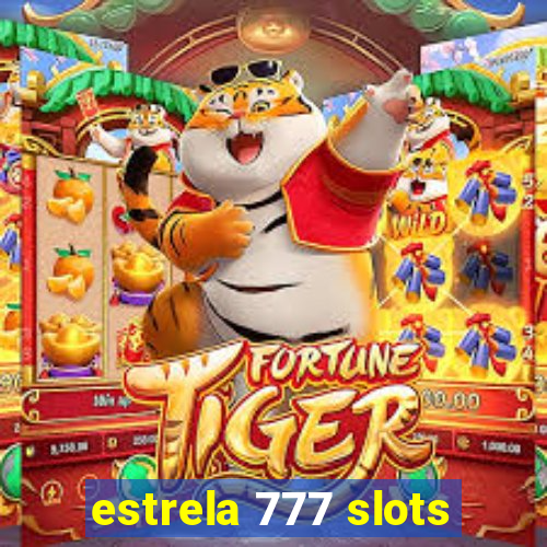 estrela 777 slots