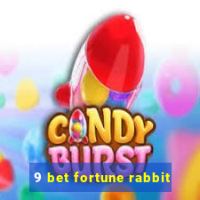 9 bet fortune rabbit