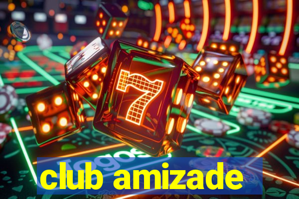 club amizade