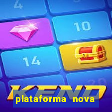 plataforma nova pagando bem