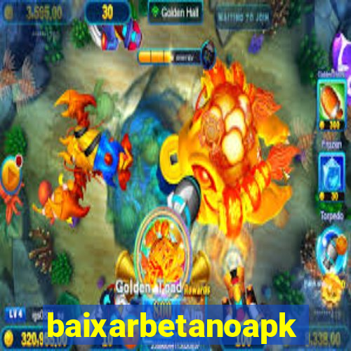 baixarbetanoapk