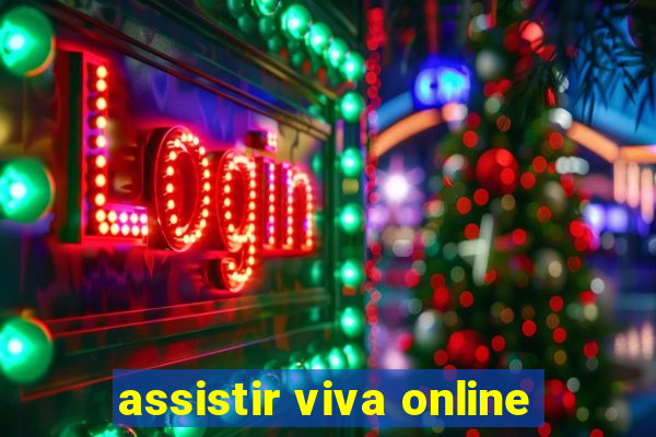 assistir viva online