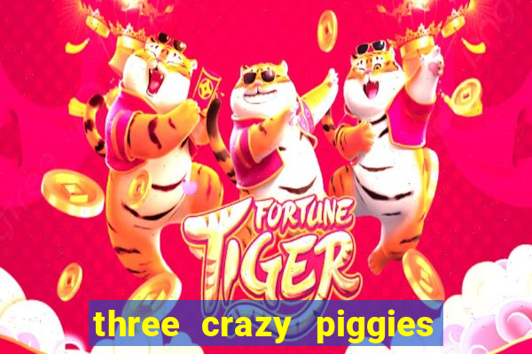 three crazy piggies onde jogar