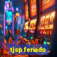 tjsp feriado