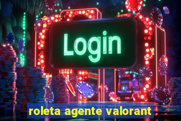 roleta agente valorant