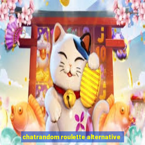 chatrandom roulette alternative