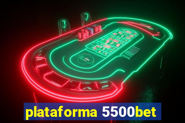 plataforma 5500bet