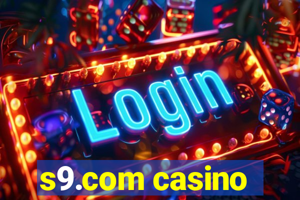 s9.com casino