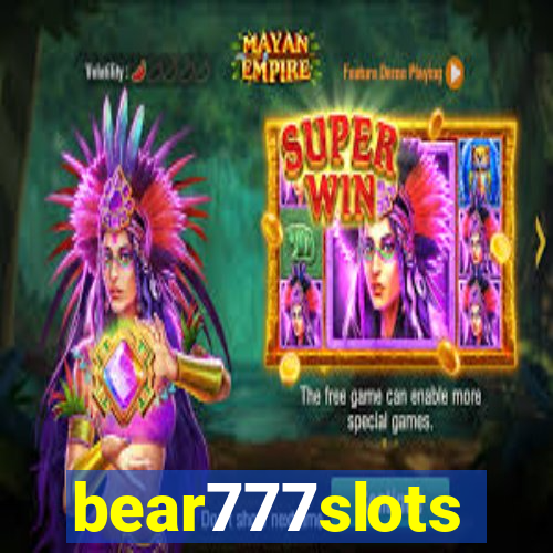 bear777slots