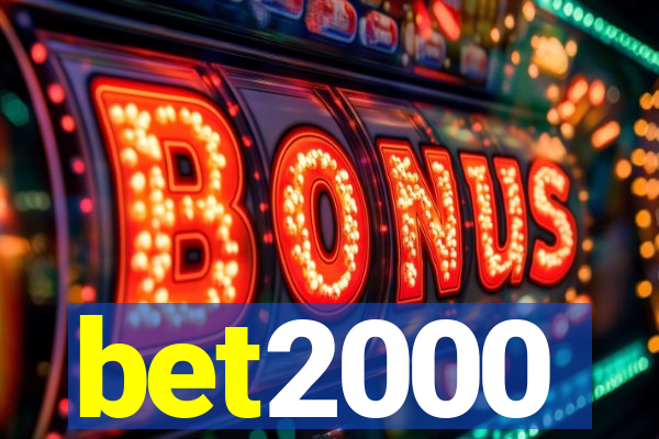 bet2000