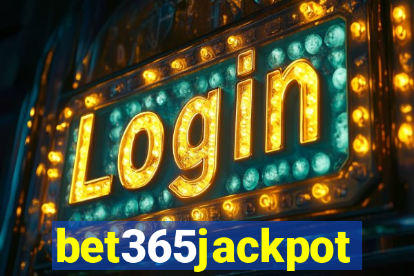 bet365jackpot