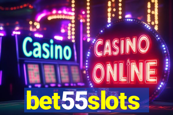 bet55slots