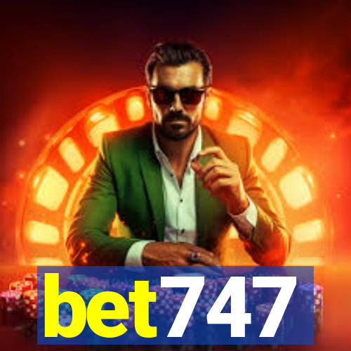 bet747