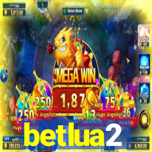 betlua2