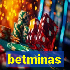 betminas